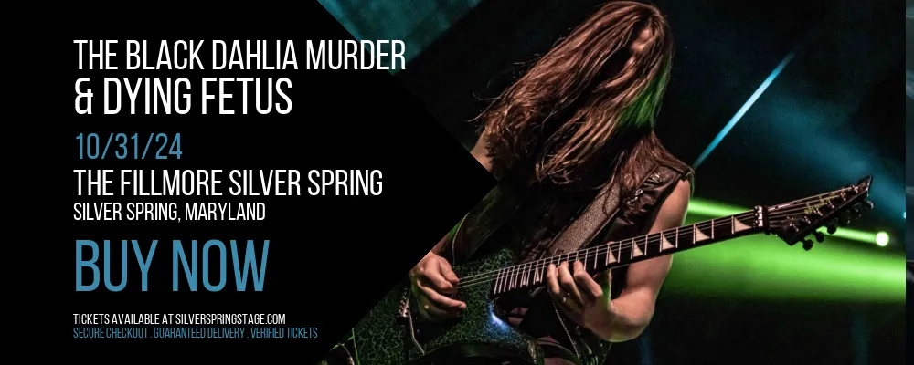 The Black Dahlia Murder & Dying Fetus at The Fillmore Silver Spring