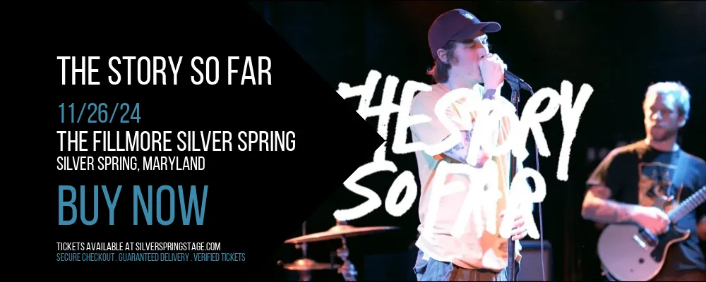 The Story So Far at The Fillmore Silver Spring